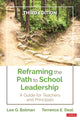 Book cover of: Reframing the Path to School Leadership. By: Lee G. Bolman