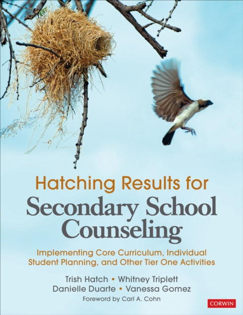 Book cover of: Hatching Results for Secondary School Counseling. By: Trish Hatch