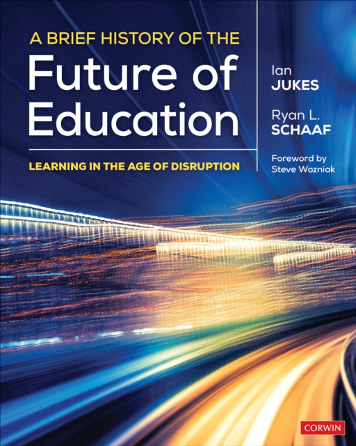 Book cover of: Brief History of the Future of Education. By: Ian Jukes