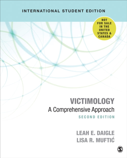 Book cover of: Victimology - International Student Edition. By: Leah E. Daigle