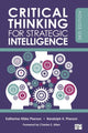 Book cover of: Critical Thinking for Strategic Intelligence. By: Katherine H. Pherson
