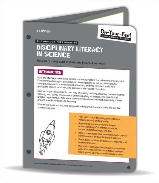 Book cover of: On-Your-Feet Guide to Disciplinary Literacy in Science. By: ReLeah Cossett Lent