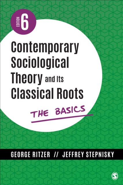 Book cover of: Contemporary Sociological Theory and Its Classical Roots. By: George Ritzer