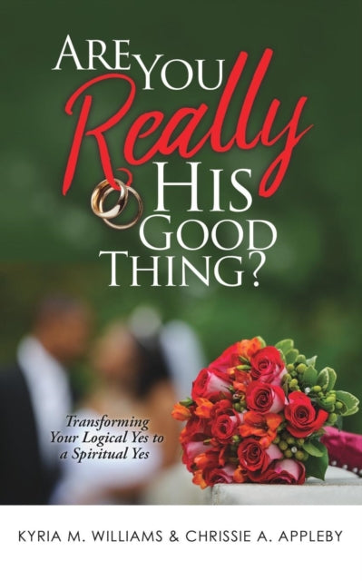 Book cover of: Are You REALLY His Good Thing?