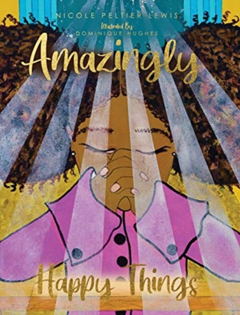 Book cover of: Amazingly Happy Things