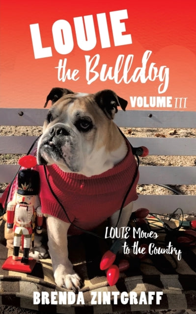 Book cover of: LOUIE the Bulldog Volume III