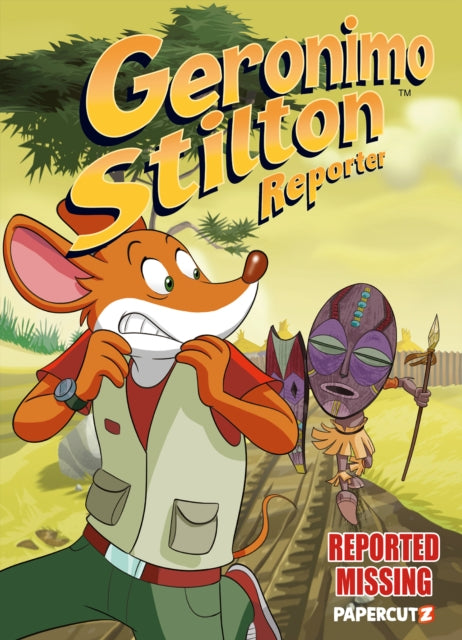 Geronimo Stilton Reporter Vol. 13, Reported Missing 9781545810255 Elisabetta Dami