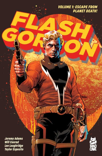 Book cover of: Flash Gordon Vol. 1. By: Jeremy Adams