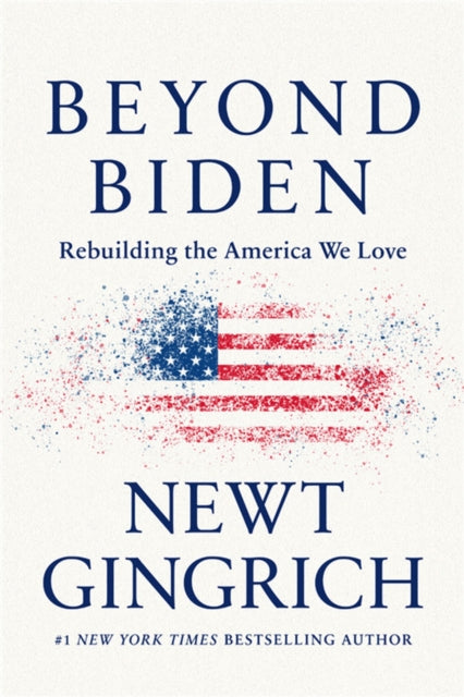 Book cover of: Beyond Biden. By: Newt Gingrich