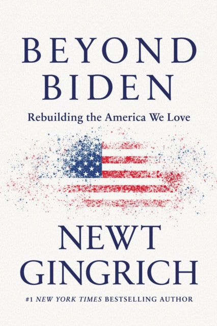 Book cover of: Beyond Biden. By: Newt Gingrich
