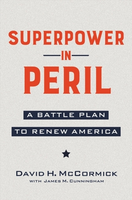 Book cover of: Superpower in Peril. By: David McCormick