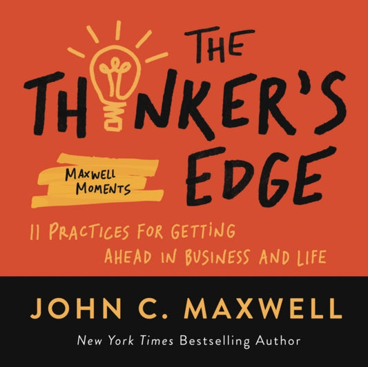 Book cover of: Thinker’s Edge. By: John C. Maxwell