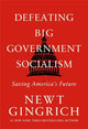 Book cover of: Defeating Big Government Socialism. By: Newt Gingrich