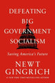 Book cover of: Defeating Big Government Socialism. By: Newt Gingrich