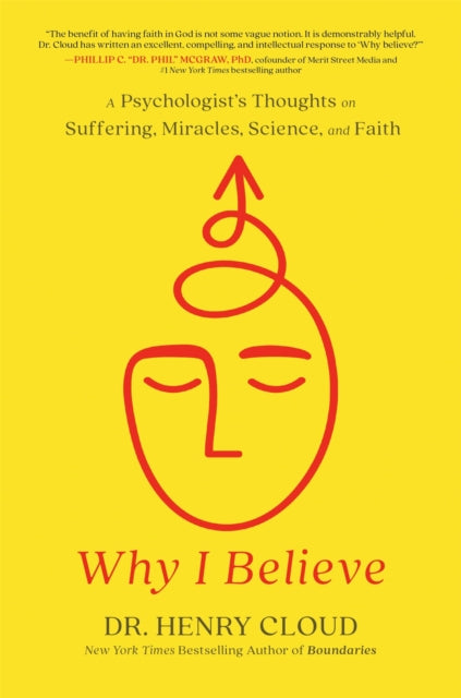 Book cover of: Why I Believe. By: Henry Cloud