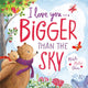 Book cover of: I Love You . . . Bigger Than the Sky. By: Michelle Medlock Adams