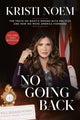 Book cover of: No Going Back. By: Kristi Noem