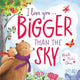 Book cover of: I Love You . . . Bigger Than the Sky. By: Michelle Medlock Adams