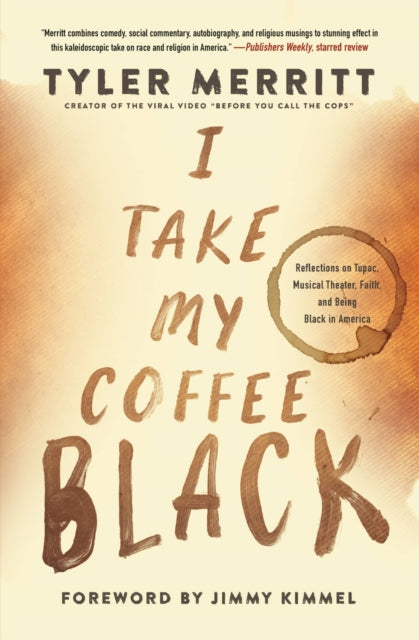 Book cover of: I Take My Coffee Black. By: Tyler Merritt