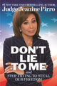 Book cover of: Don't Lie to Me. By: Jeanine Pirro