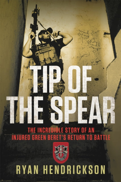 Book cover of: Tip of the Spear. By: Ryan Hendrickson