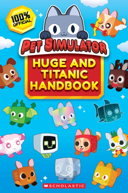 Book cover of: Pet Simulator Guide Book. By: Scholastic