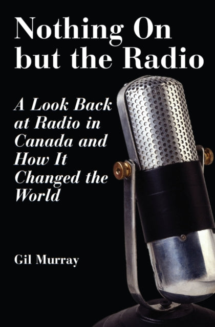 Book cover of: Nothing On But the Radio. By: Gil Murray