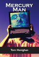 Book cover of: Mercury Man. By: Tom Henighan