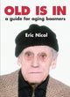 Book cover of: Old Is In. By: Eric Nicol