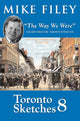 Book cover of: Toronto Sketches 8. By: Mike Filey