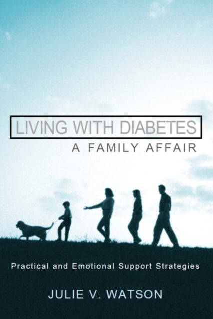 Book cover of: Living with Diabetes: A Family Affair. By: Julie V. Watson