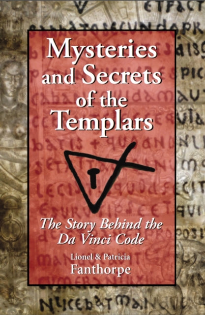 Book cover of: Mysteries and Secrets of the Templars. By: Lionel Fanthorpe