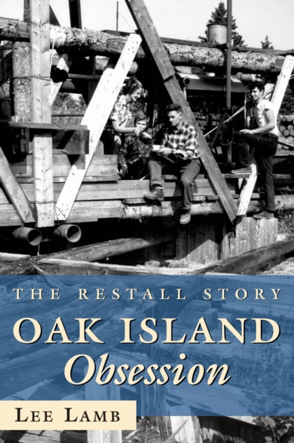 Book cover of: Oak Island Obsession. By: Lee Lamb