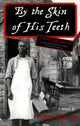 Book cover of: By the Skin of His Teeth. By: Ann Walsh