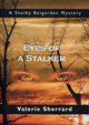 Book cover of: Eyes of a Stalker. By: Valerie Sherrard