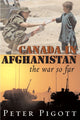 Book cover of: Canada in Afghanistan. By: Peter Pigott