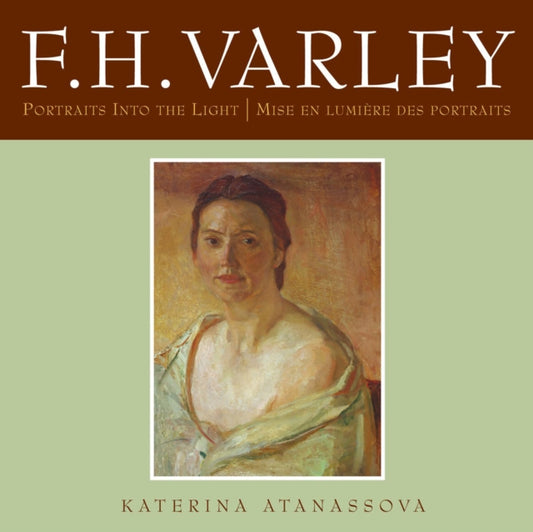 Book cover of: F.H. Varley. By: Katerina Atanassova