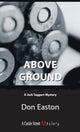 Book cover of: Above Ground. By: Don Easton