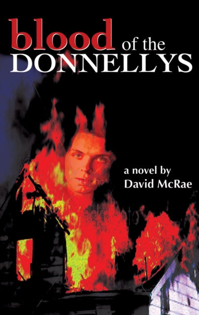 Book cover of: Blood of the Donnellys. By: David McRae
