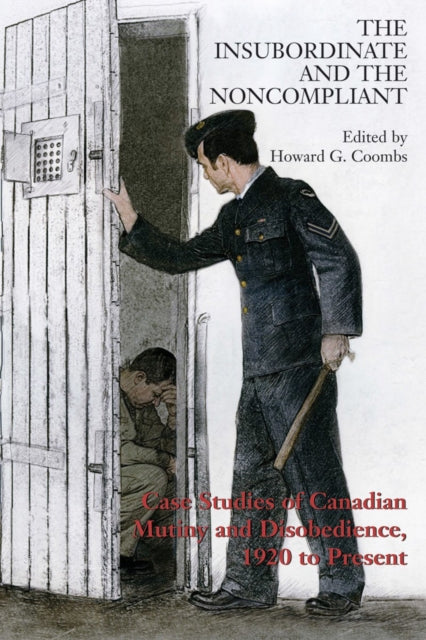 Book cover of: Insubordinate and the Noncompliant. By: Howard Coombs