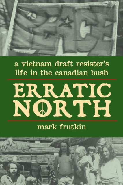 Book cover of: Erratic North. By: Mark Frutkin