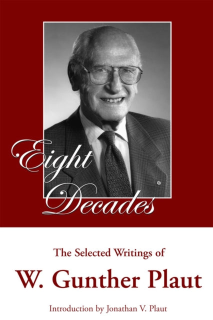 Book cover of: Eight Decades. By: W. Gunther Plaut