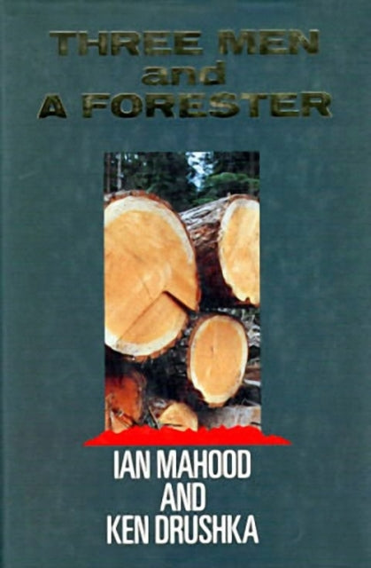 Book cover of: Three Men and a Forester. By: Ian Mahood