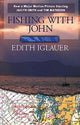 Book cover of: Fishing with John. By: Edith Iglauer