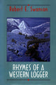 Book cover of: Rhymes of a Western Logger. By: Robert Swanson