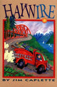 Book cover of: Haywire. By: Jim Caplette