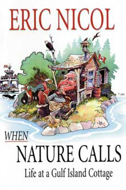Book cover of: When Nature Calls. By: Eric Nicol