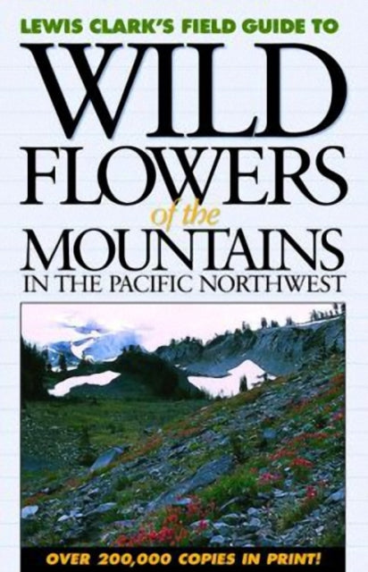 Book cover of: Wild Flowers of the Mountains