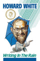 Book cover of: Writing in The Rain. By: White, Howard, 2nd