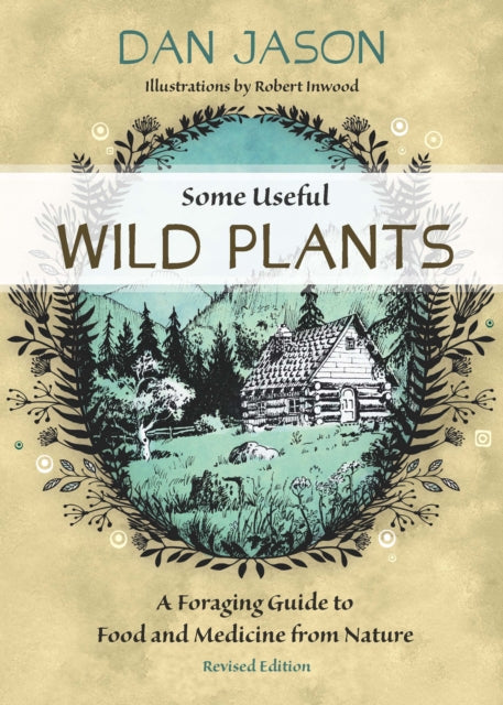 Book cover of: Some Useful Wild Plants. By: Dan Jason